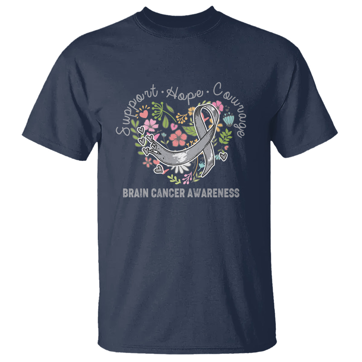 Brain Cancer T Shirt Brain Cancer Awareness Support Hope Courage Grey Ribbon - Wonder Print Shop