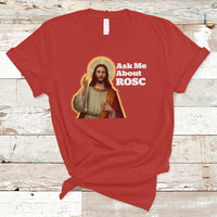 Funny Jesus T Shirt Ask Me About ROSC Funny Best ROSC Ever Jesus CPR Nurse Nursing Doctor Surgeon - Wonder Print Shop