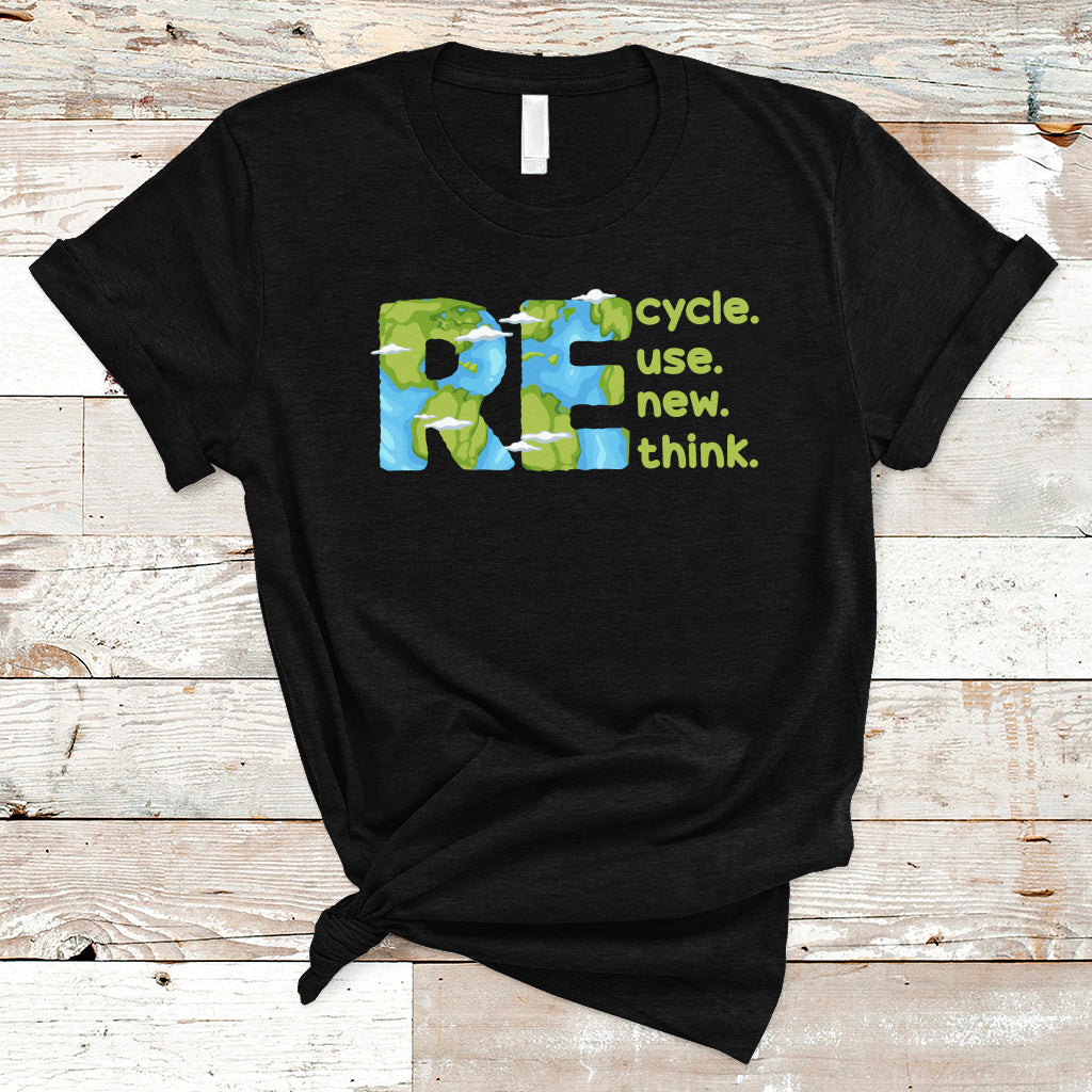 Earth Day T Shirt Recycle Reuse Renew Rethink Outfit For Earth Day 2023 - Wonder Print Shop