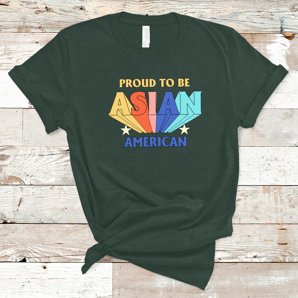 Asian American T Shirt Proud To Be Asian American Pride Heritage Month - Wonder Print Shop