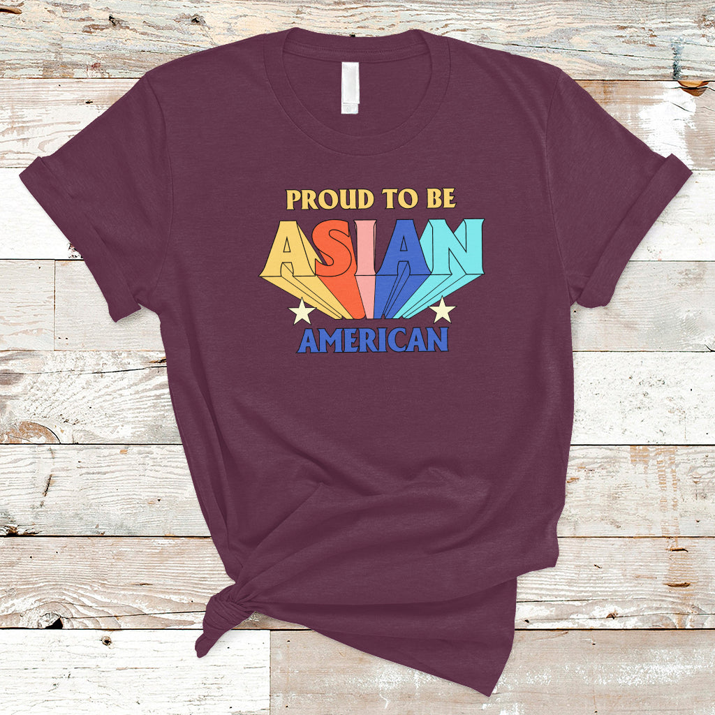 Asian American T Shirt Proud To Be Asian American Pride Heritage Month - Wonder Print Shop
