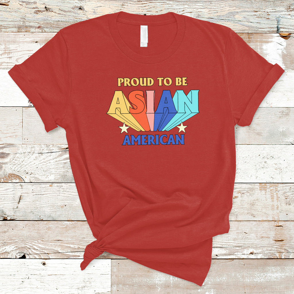 Asian American T Shirt Proud To Be Asian American Pride Heritage Month - Wonder Print Shop