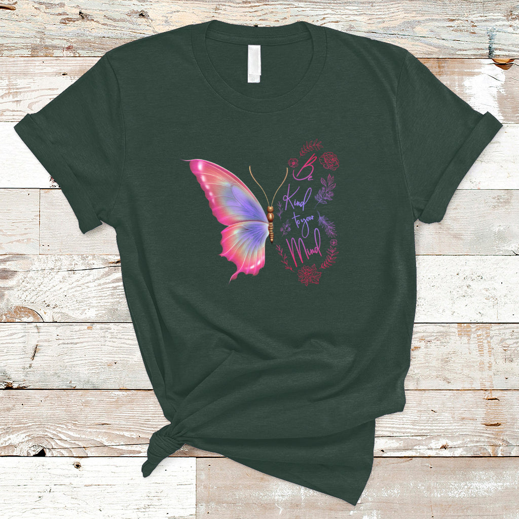 Mental Health Matters T Shirt Be Kind Mental Health Matters Floral Butterfly Motivational Mental Health Awareness - Wonder Print Shop
