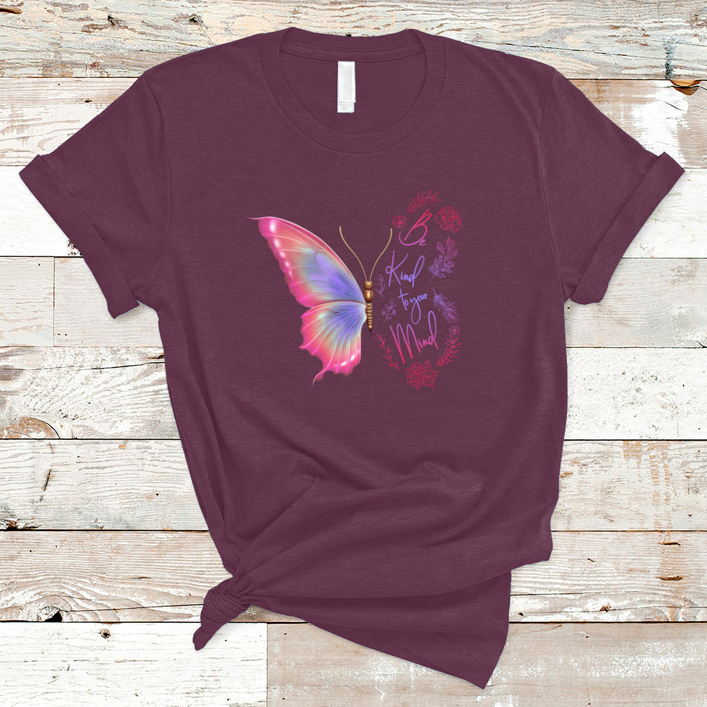 Mental Health Matters T Shirt Be Kind Mental Health Matters Floral Butterfly Motivational Mental Health Awareness - Wonder Print Shop