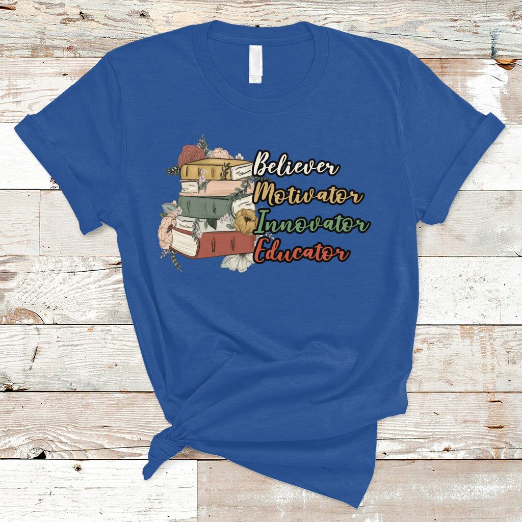 Teacher T Shirt Believer Motivator Innovator Educator Teach Inspire Love Teacher T-Shirt, Back To School Shirt, Gift For Teacher, Funny Teaching - Wonder Print Shop
