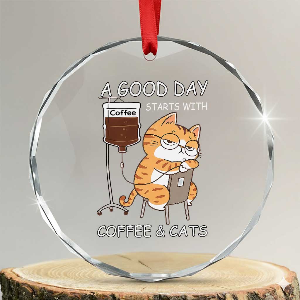A Good Day Starts With Coffee And Cats Crystal Glass Ornament Funny Purrfect Morning TS12