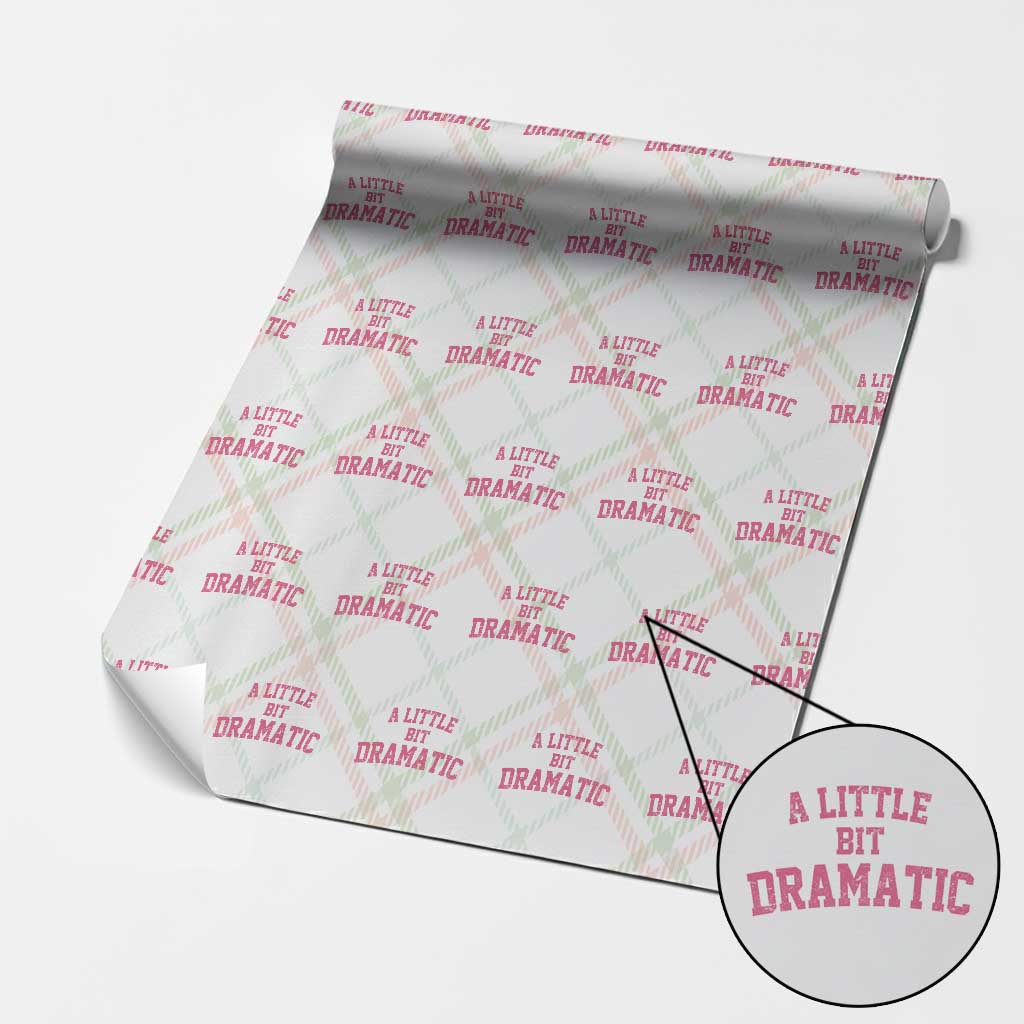 A Little Bit Dramatic Wrapping Paper Roll Funny Regina Costume - Wonder Print Shop