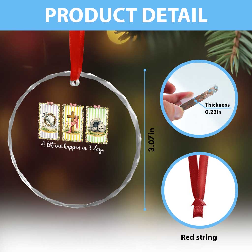 A Lot Can Happen in 3 Days Crystal Glass Ornament Christian Jesus Easter
