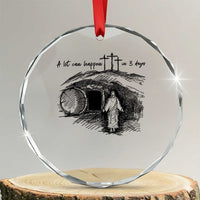 A Lot Can Happen In 3 Days Crystal Glass Ornament Easter Day Good Friday Religious Christian - Wonder Print Shop