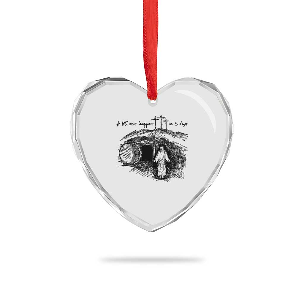 A Lot Can Happen In 3 Days Heart Crystal Glass Ornament Easter Day Good Friday Religious Christian - Wonder Print Shop