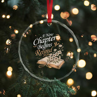 A New Chapter Begins Retired 2026 Crystal Glass Ornament Retired Teacher Floral Book - Wonder Print Shop