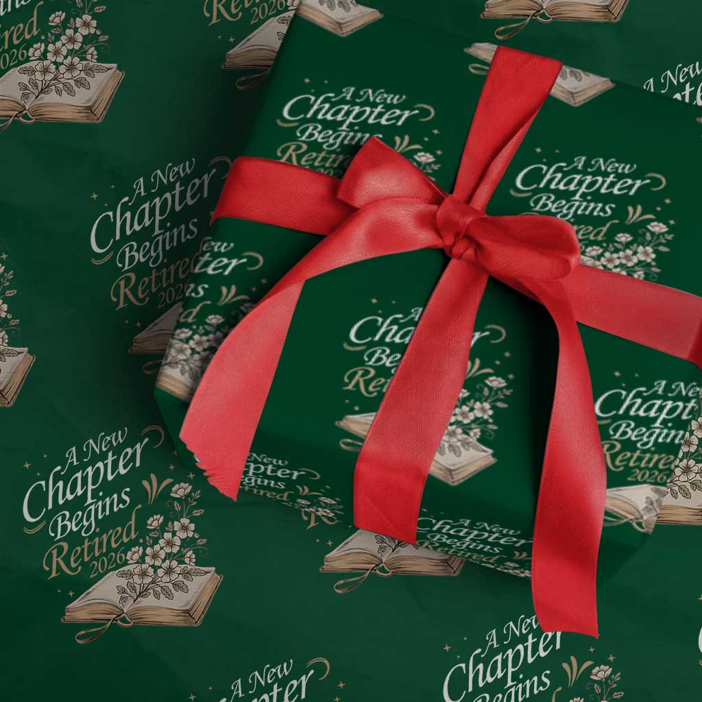 A New Chapter Begins Retired 2026 Wrapping Paper Roll Retired Teacher Floral Book - Wonder Print Shop
