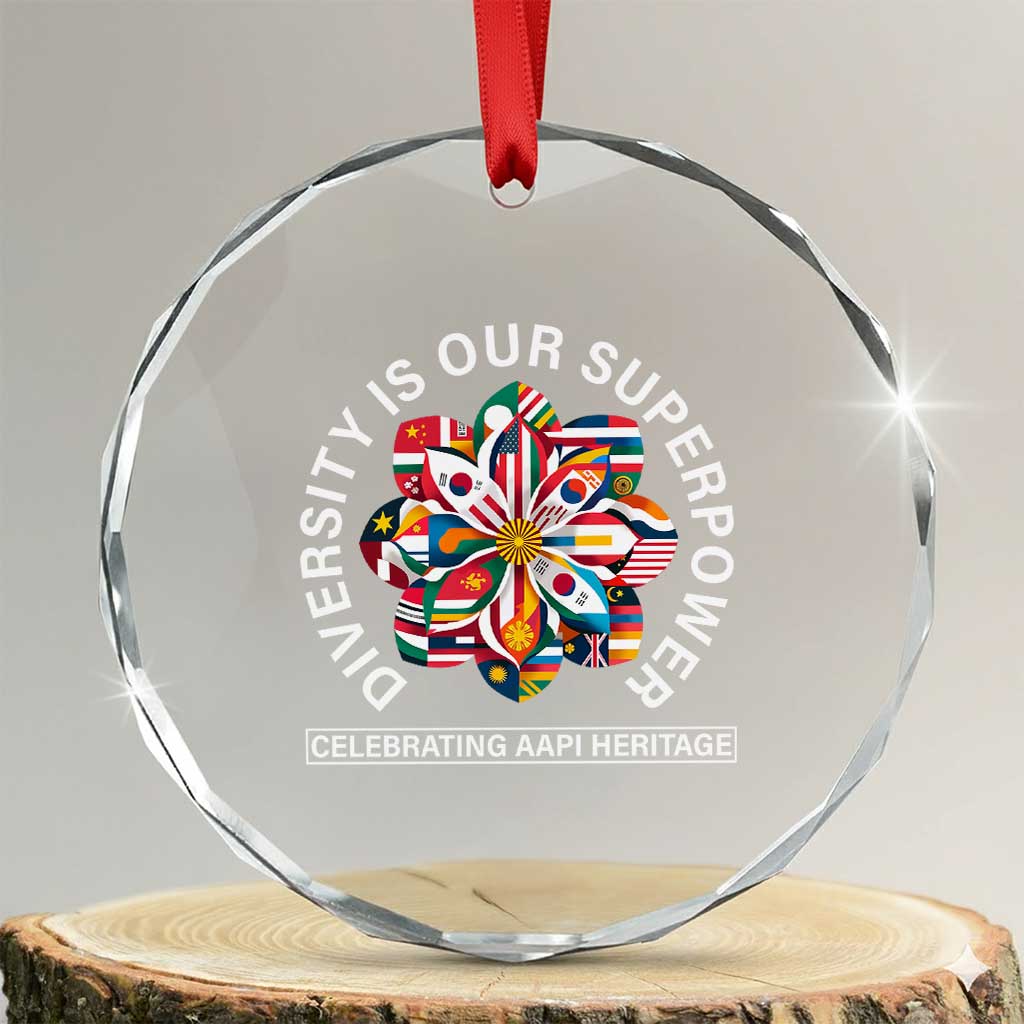 AAPI Heritage Month Crystal Glass Ornament Diversity Is Our Superpower Asian American and Pacific Islander TS02