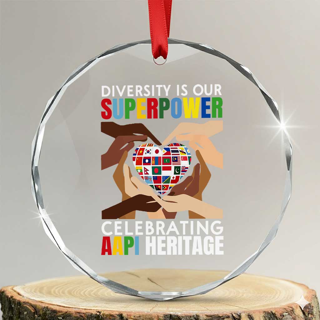 AAPI Heritage Month Crystal Glass Ornament Diversity Is Our Superpower Asian American and Pacific Islander Countries