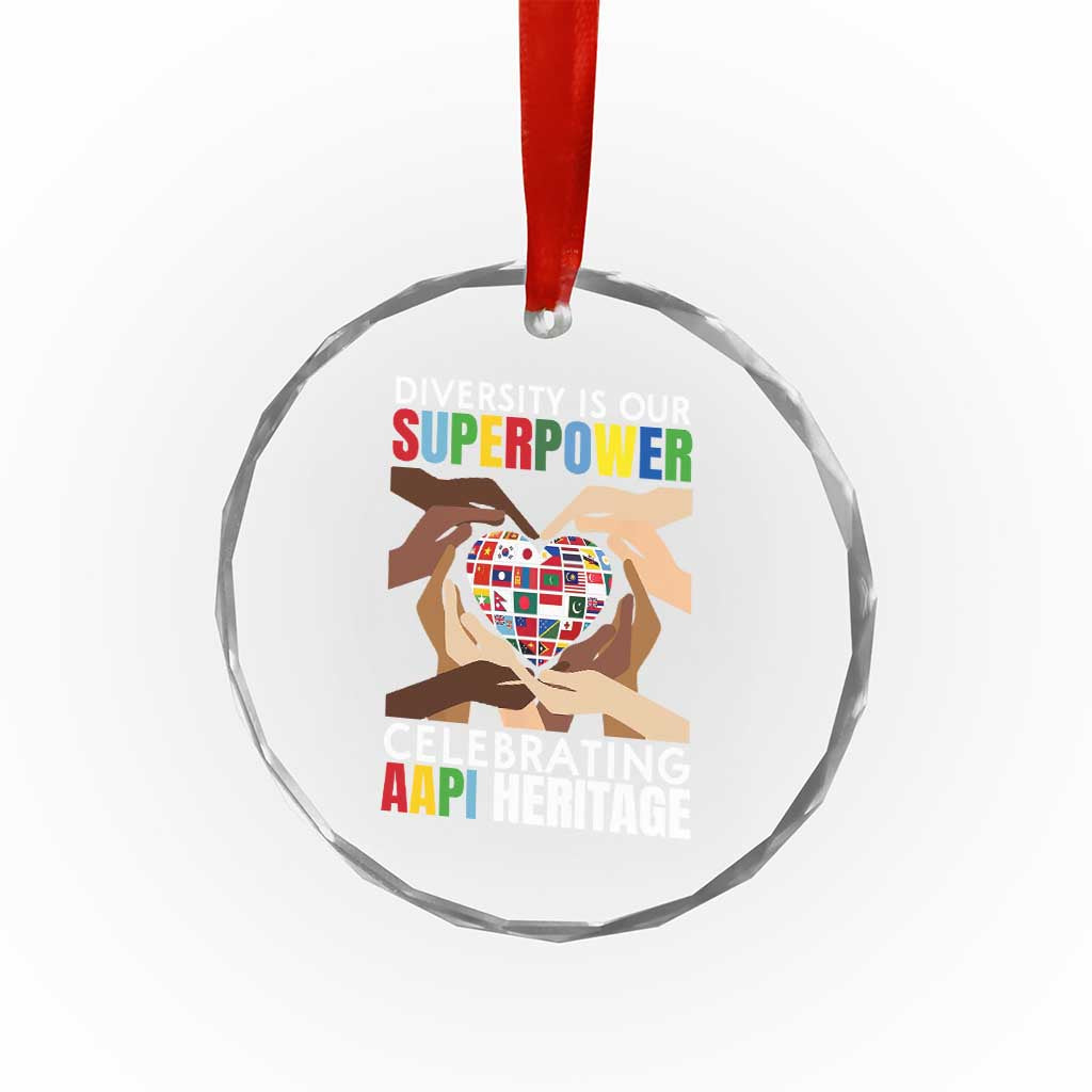 AAPI Heritage Month Crystal Glass Ornament Diversity Is Our Superpower Asian American and Pacific Islander Countries