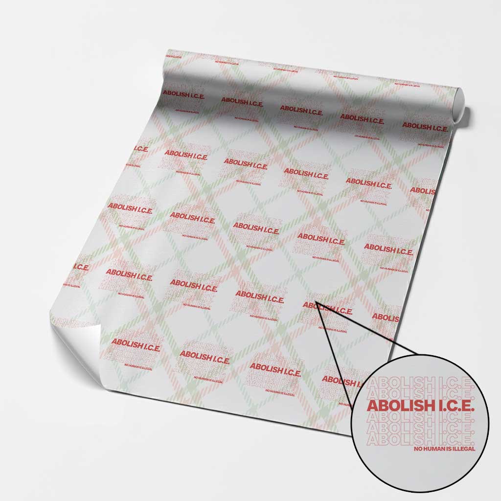Abolish Ice No Human Is Illegal Wrapping Paper Roll Social Justice
