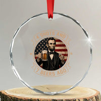 Abraham Lincoln 4 Shots and 7 Beers Ago Beer Drinking Crystal Glass Ornament