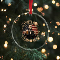 Abraham Lincoln 4 Shots and 7 Beers Ago Beer Drinking Crystal Glass Ornament