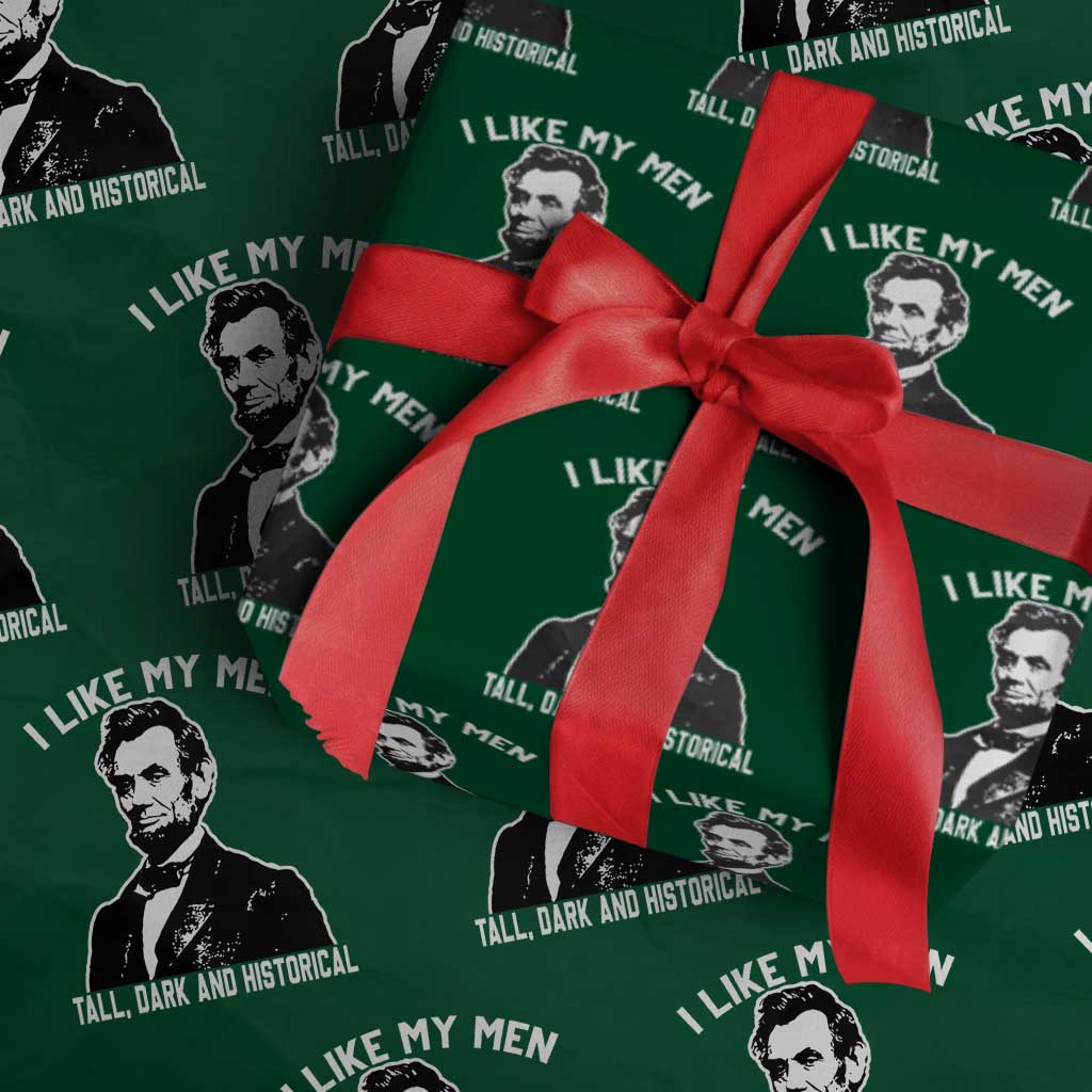 Abraham Lincoln American History Wrapping Paper Roll I Like My Men Tall Dark and Historical
