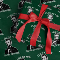 Abraham Lincoln American History Wrapping Paper Roll I Like My Men Tall Dark and Historical