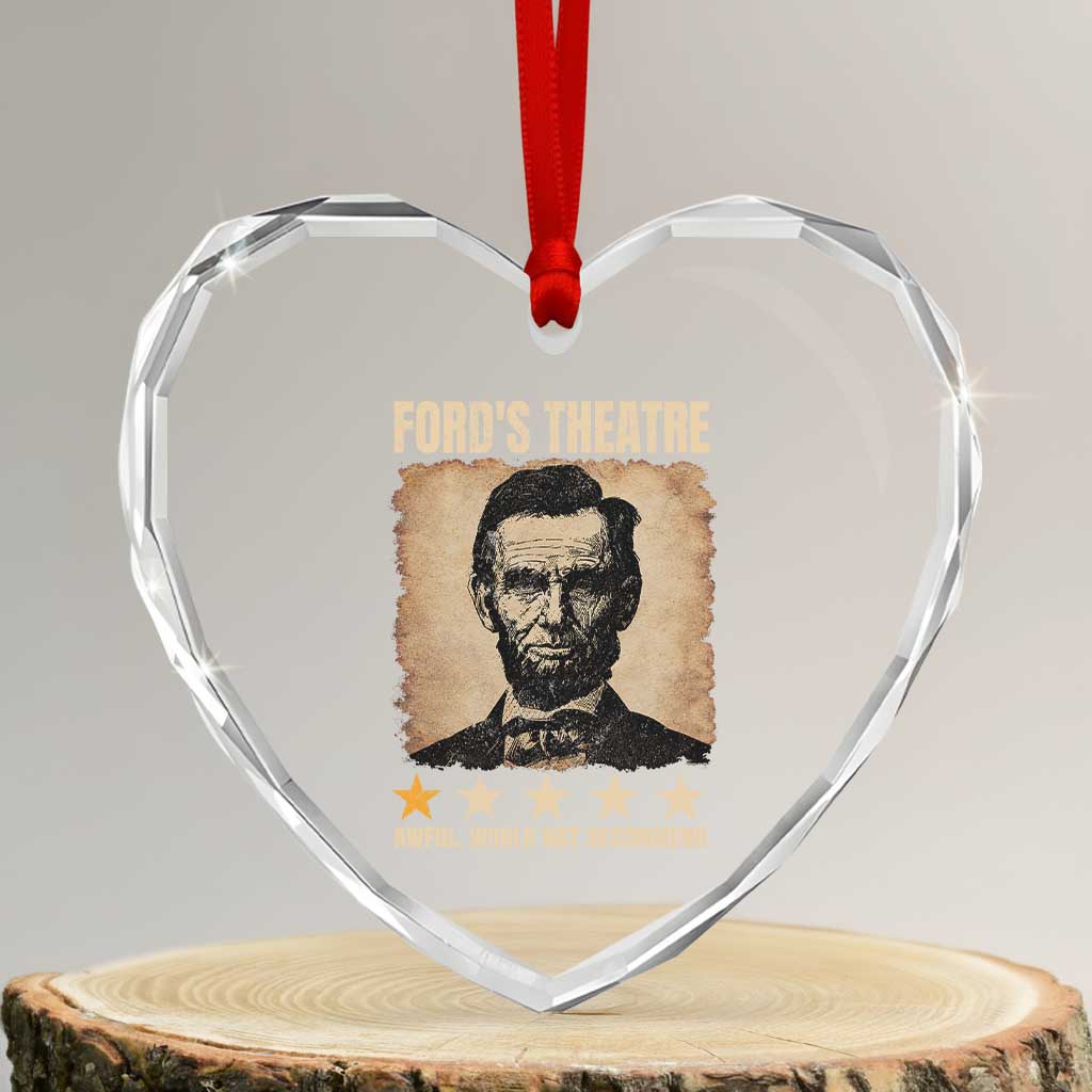Abraham Lincoln Ford's Theatre Heart Crystal Glass Ornament Awful Would Not Recommend Funny US History