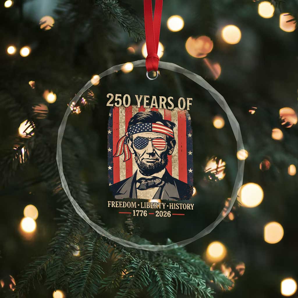 Abraham Lincoln Freedom Retro Crystal Glass Ornament 250 Years of Freedom Liberty History