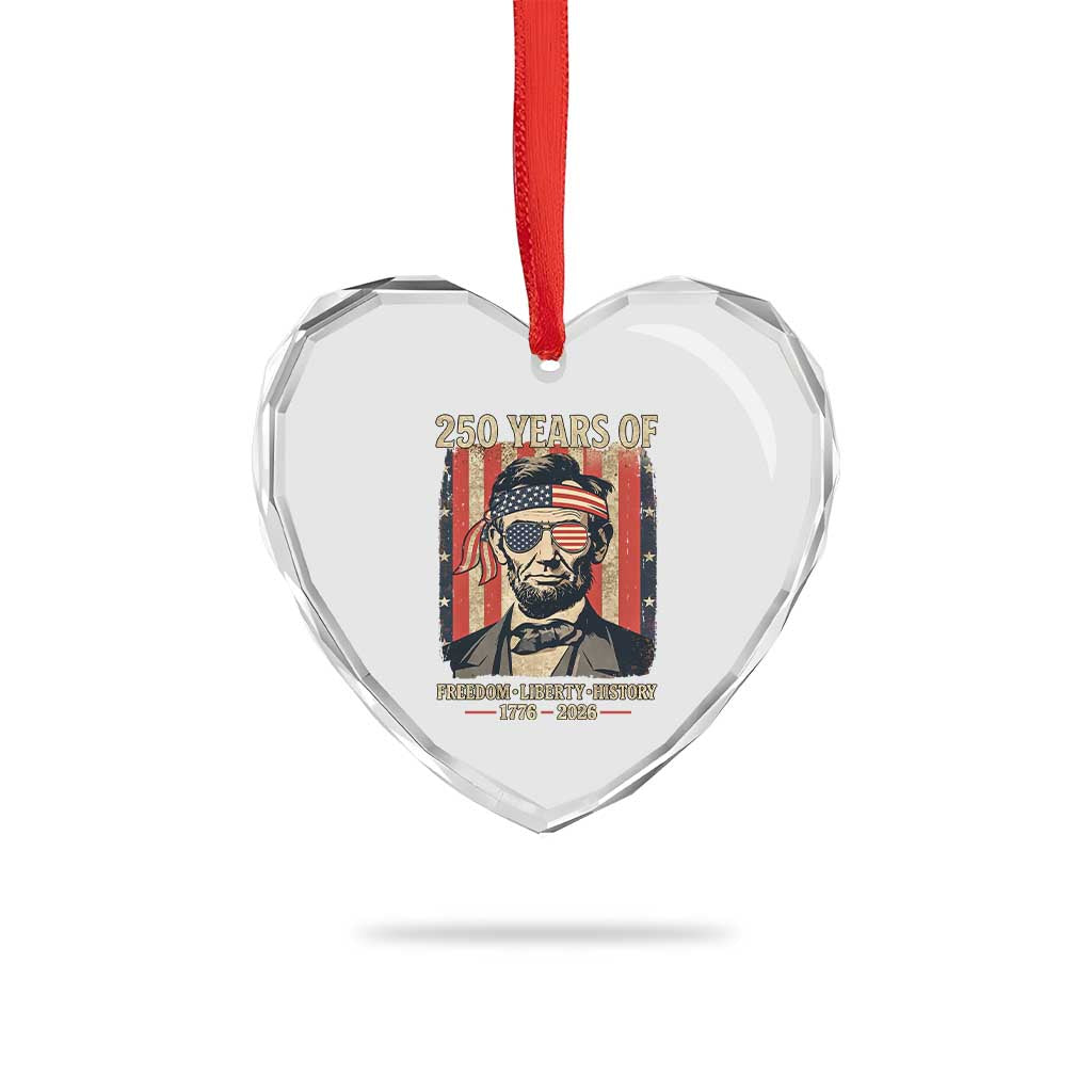 Abraham Lincoln Freedom Retro Heart Crystal Glass Ornament 250 Years of Freedom Liberty History