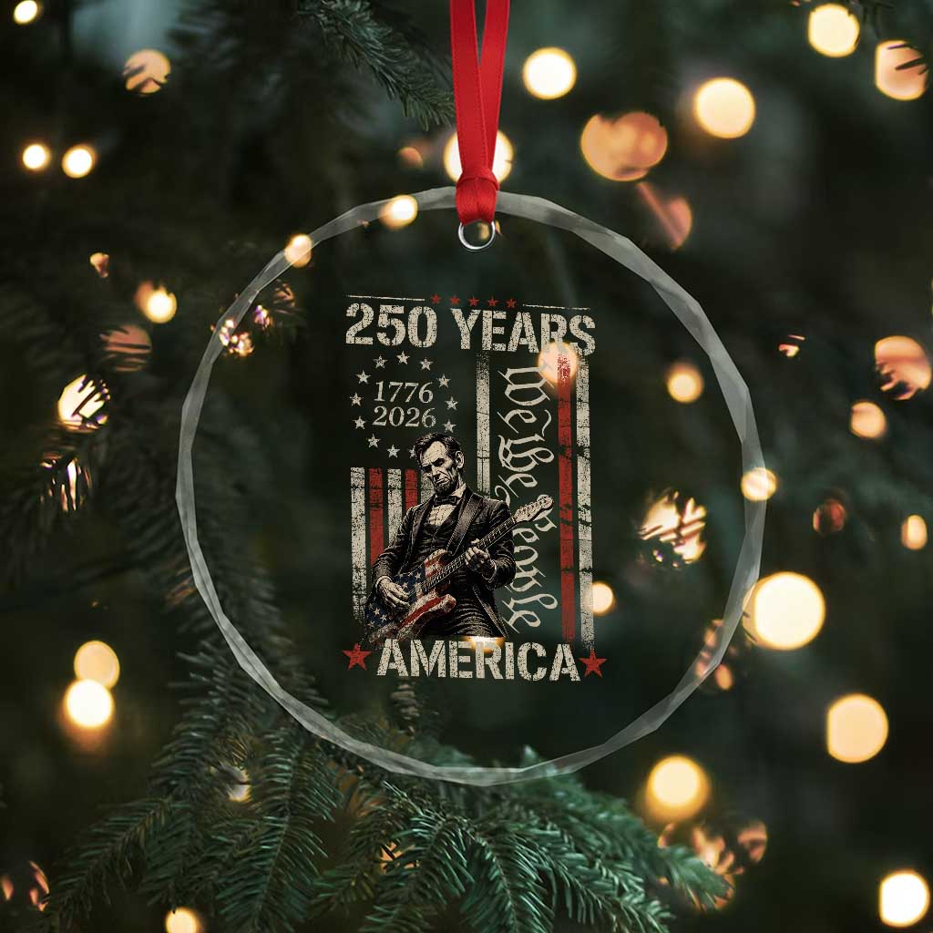 Abraham Lincoln Playing Guitar 4th July 250 Years America Crystal Glass Ornament