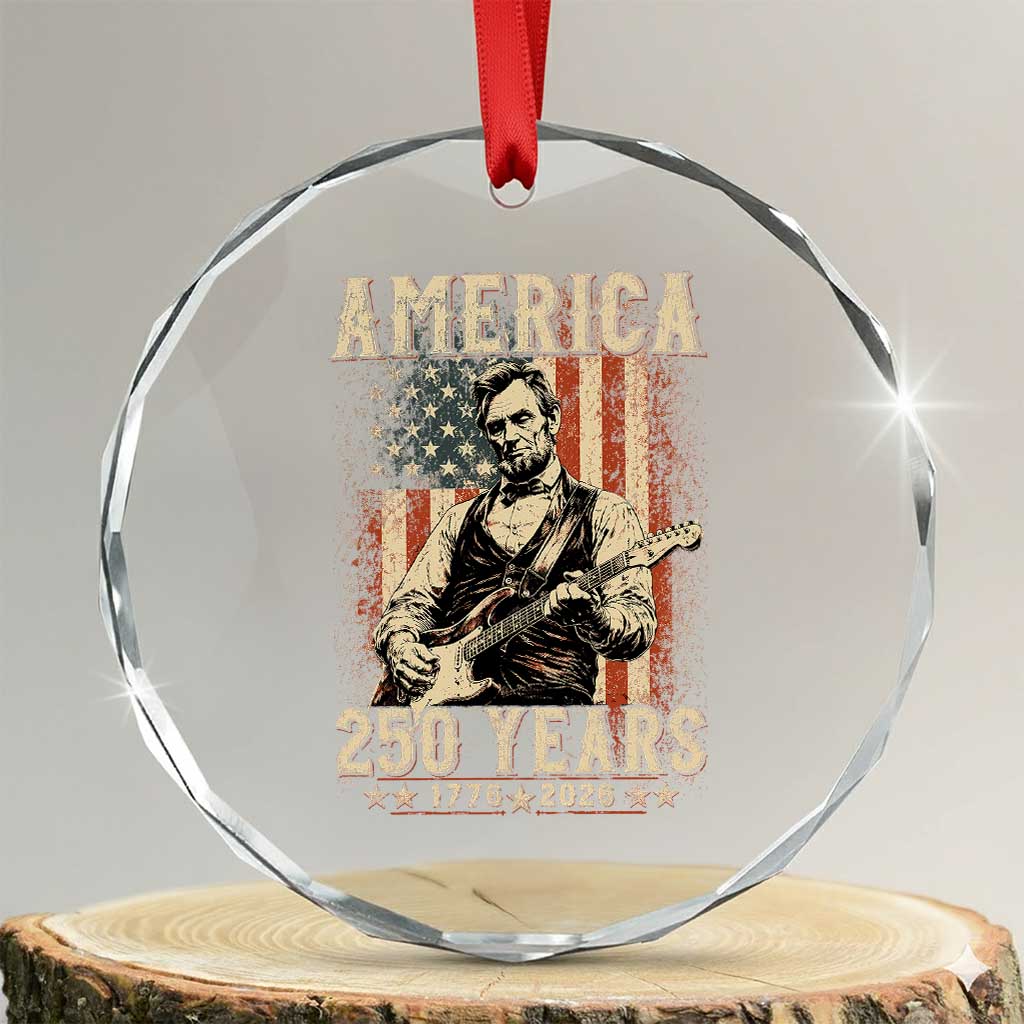 Abraham Lincoln Playing Guitar 4th July US 250th Anniversary Crystal Glass Ornament
