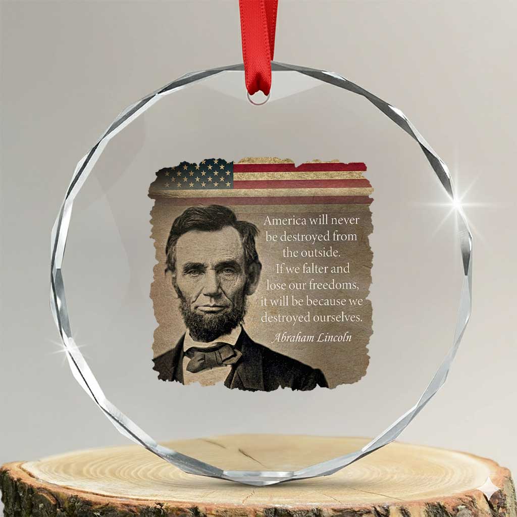 Abraham Lincoln Quote Crystal Glass Ornament American History Teacher School Presidents Day