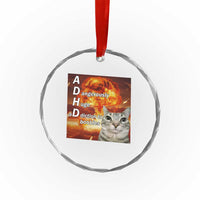 ADHD Cat Meme Crystal Glass Ornament Funny Kitty Flames Neurodivergent Gen Z TS10