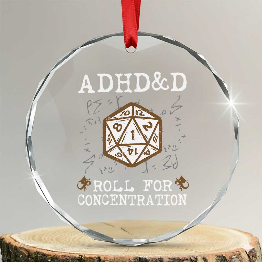 ADHD&D Roll for Concentration Crystal Glass Ornament ADHD Roll For Concentration Funny Gamer TS10