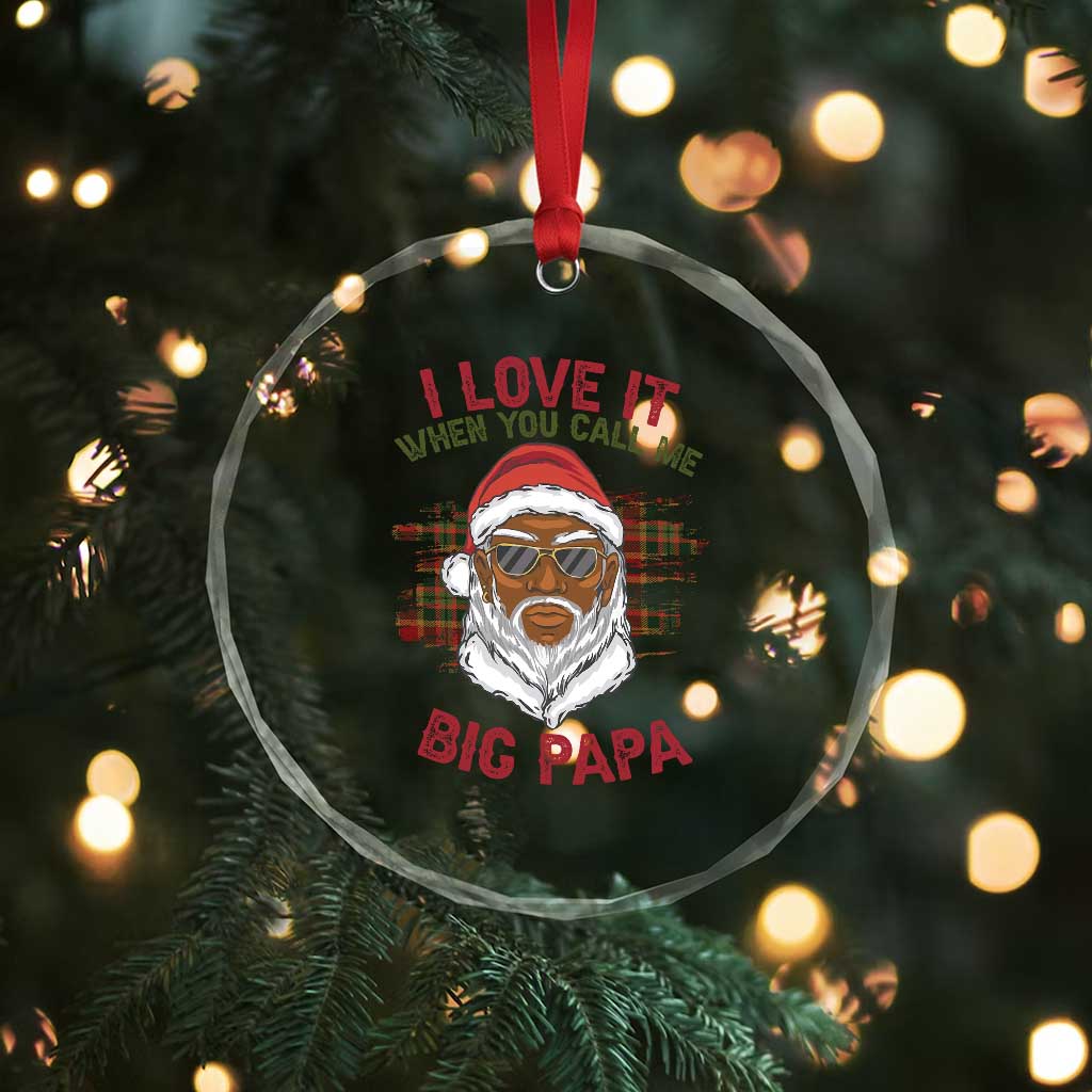 African American Santa Kwanzaa Crystal Glass Ornament I Love It When You Call Me Big Papa TS09