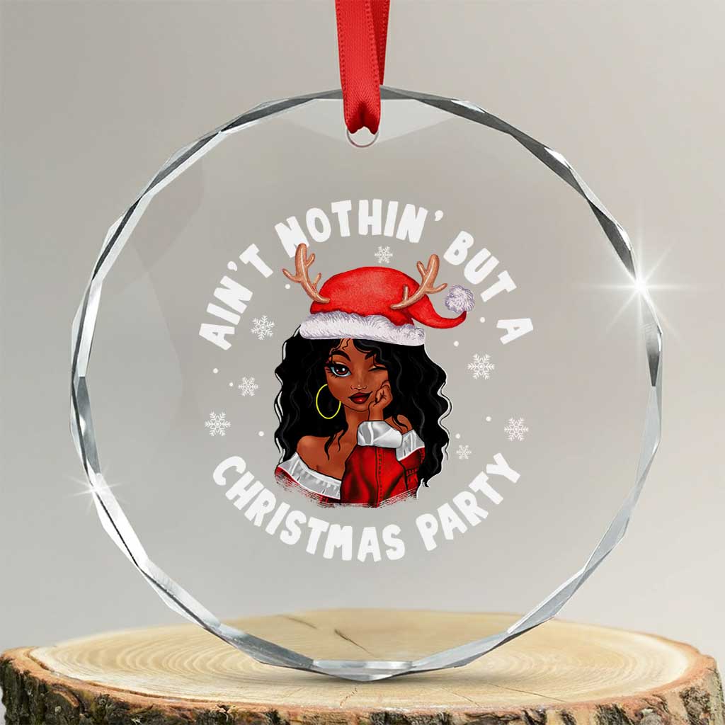 African American Santa Lady Crystal Glass Ornament Ain't Nothin' But A Christmas Party TS09
