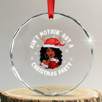 African American Santa Lady Crystal Glass Ornament Ain't Nothin' But A Christmas Party TS09