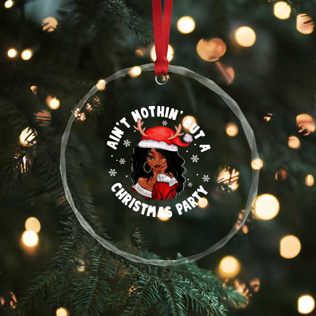 African American Santa Lady Crystal Glass Ornament Ain't Nothin' But A Christmas Party TS09
