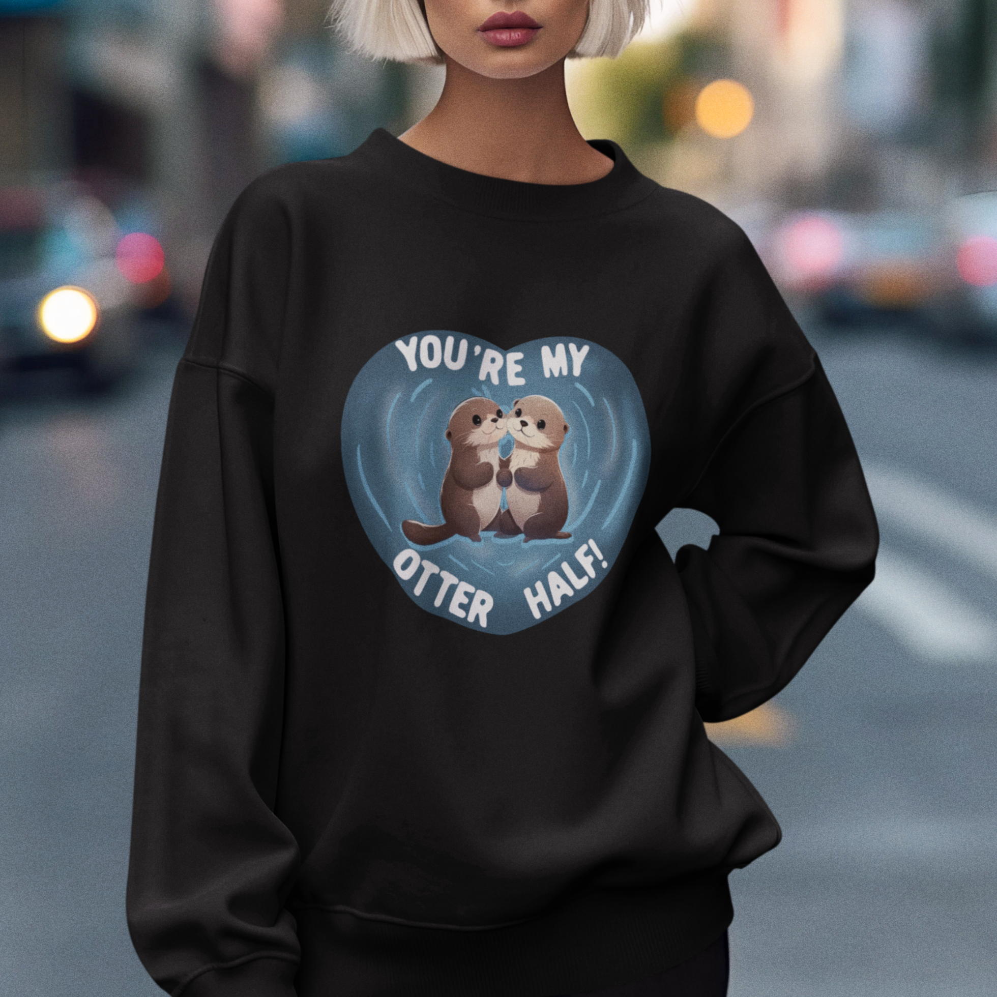 Valentine's Day Sweatshirt You're My Otter Half Cute Animal Hug Holding Hand - Wonder Print Shop