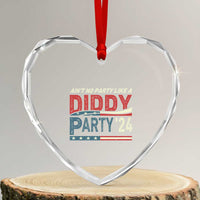 Aint No Party Like A Diddy Party Heart Crystal Glass Ornament - Wonder Print Shop
