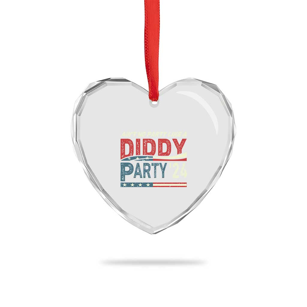 Aint No Party Like A Diddy Party Heart Crystal Glass Ornament - Wonder Print Shop