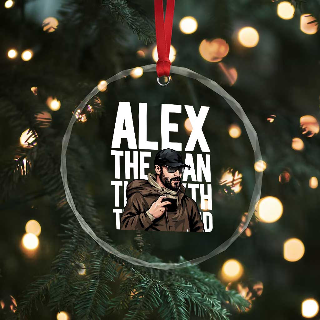 Alex Pretti Crystal Glass Ornament Alex The Man The Myth The Legend Vintage Gift