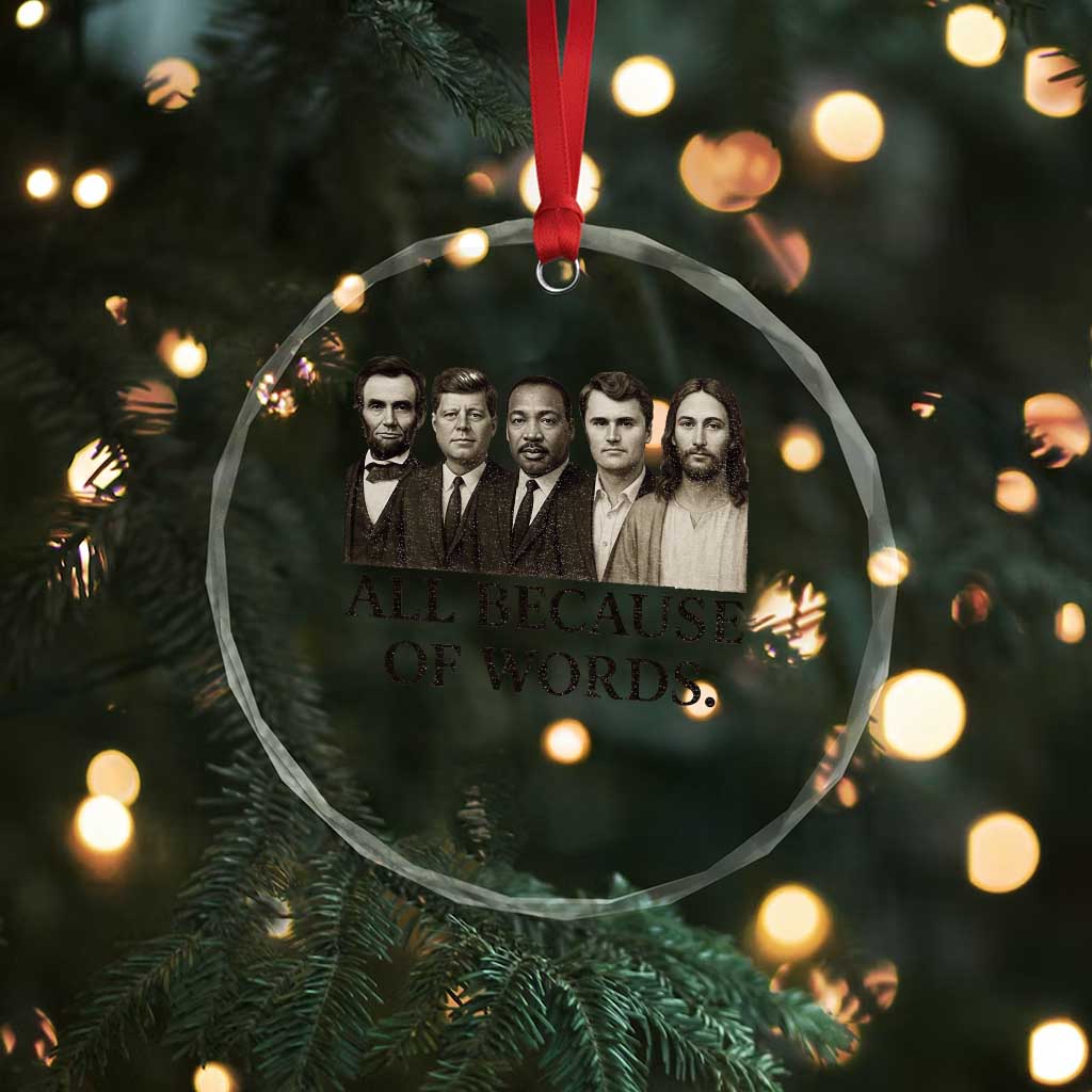 All Because of Words Crystal Glass Ornament Tribute to Truth Tellers Freedom Defender - Wonder Print Shop