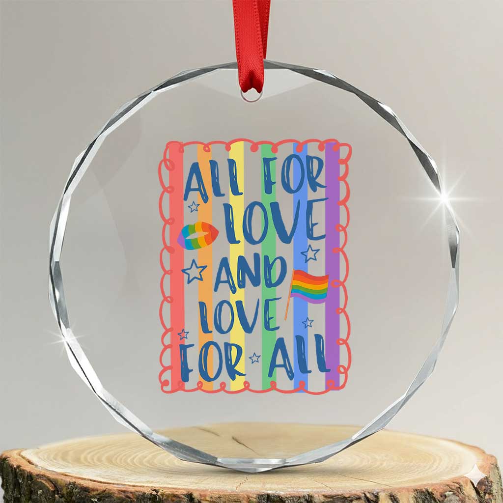All For Love And Love For All Crystal Glass Ornament Pride Month LGBT Support