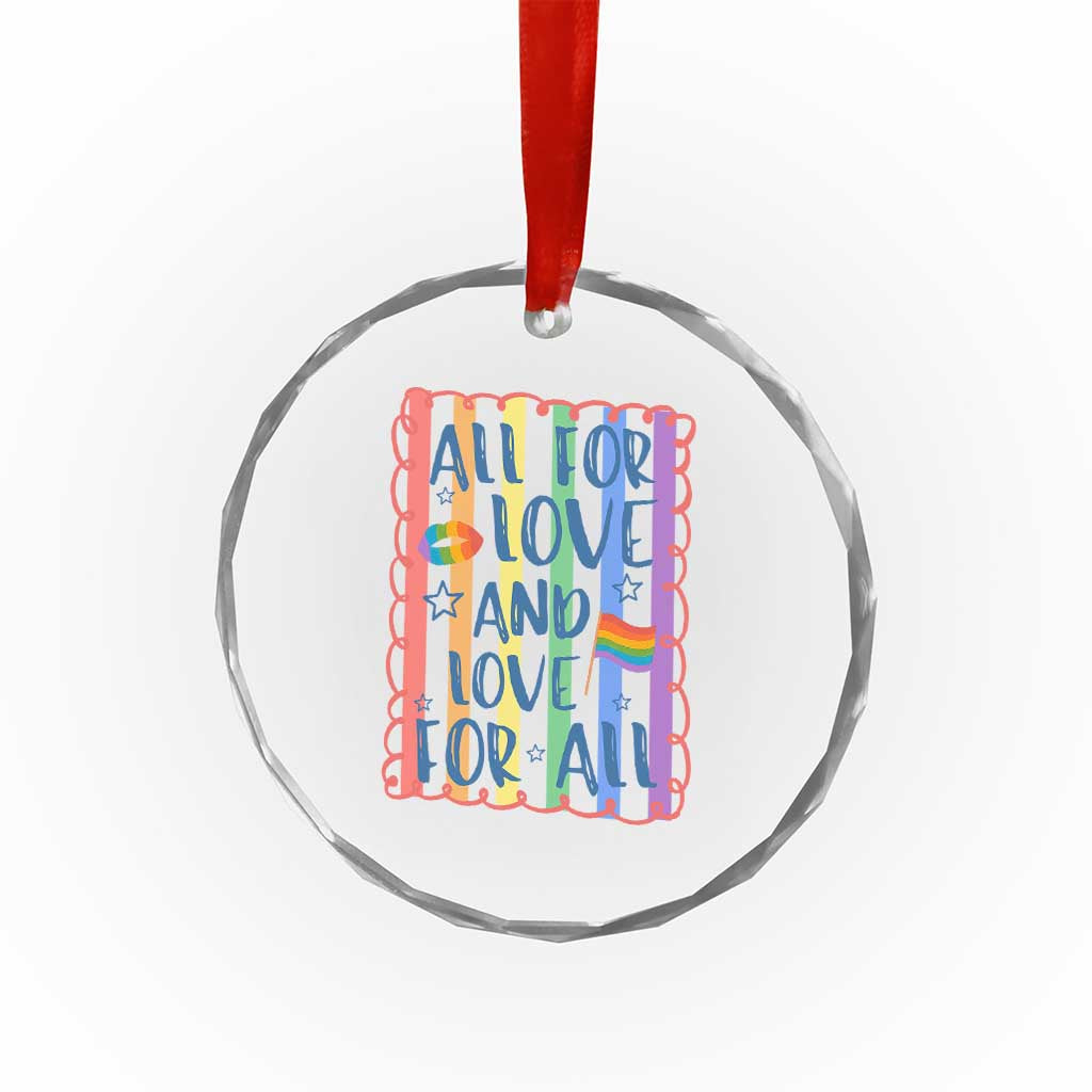 All For Love And Love For All Crystal Glass Ornament Pride Month LGBT Support