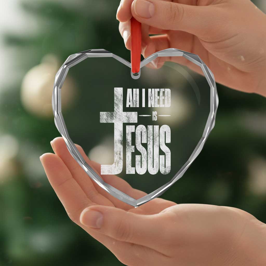 All I Need Is Jesus Heart Crystal Glass Ornament Christian Believer Faith God Religious - Wonder Print Shop