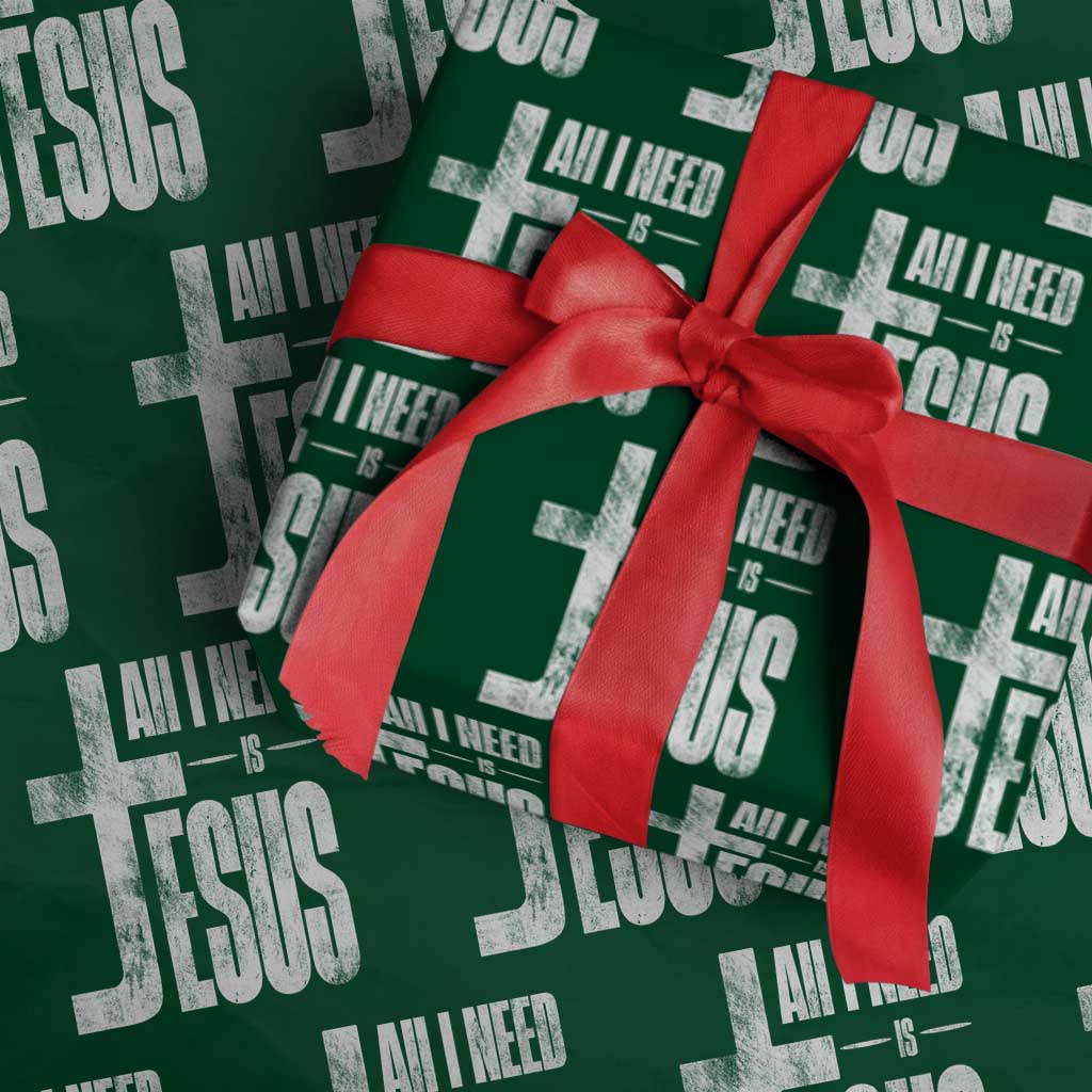 All I Need Is Jesus Wrapping Paper Roll Christian Believer Faith God Religious - Wonder Print Shop
