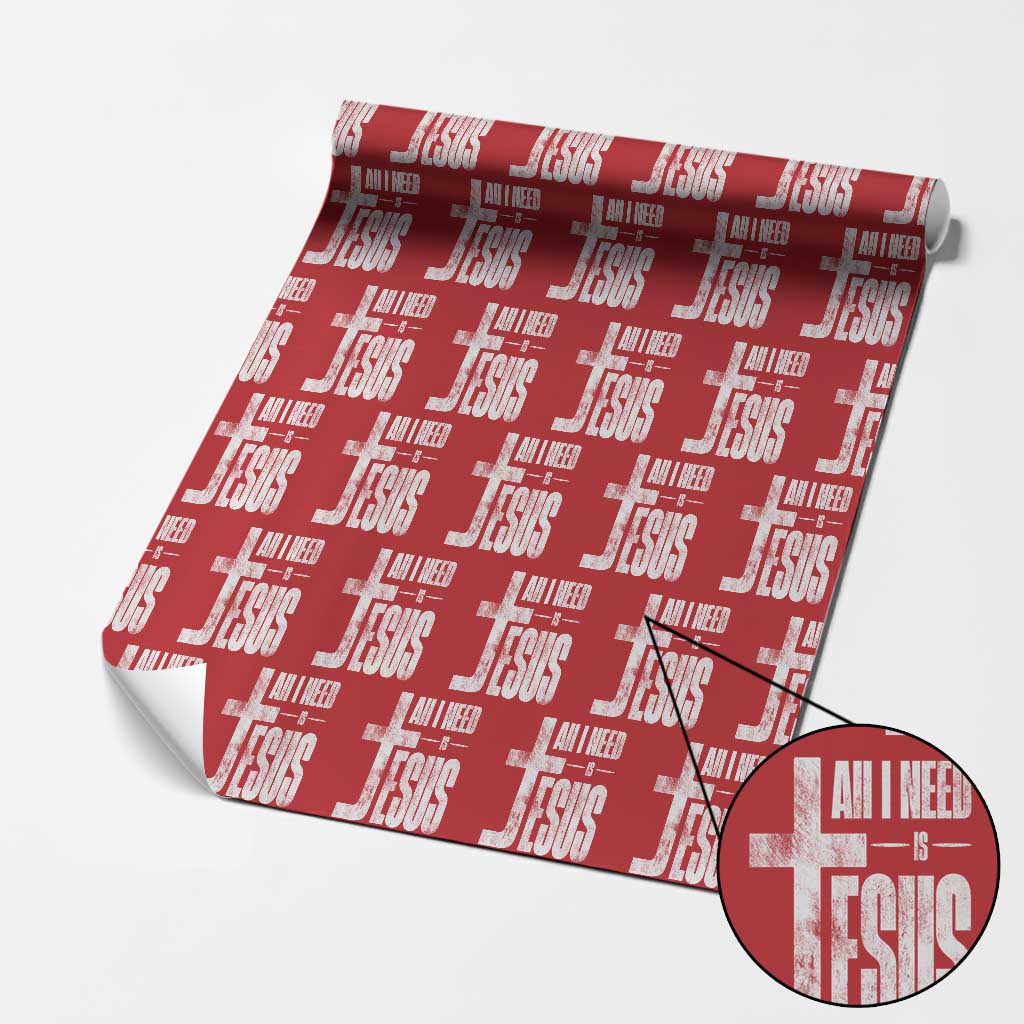 All I Need Is Jesus Wrapping Paper Roll Christian Believer Faith God Religious - Wonder Print Shop