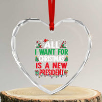 All I Want for Christmas Is A New President Heart Crystal Glass Ornament Subtle FDT Sarcastic Holiday - Wonder Print Shop