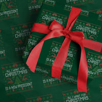 All I Want For Christmas Is A New President Wrapping Paper Roll Funny Xmas Political Satire - Wonder Print Shop
