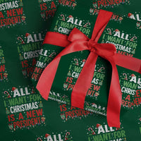 All I Want for Christmas Is A New President Wrapping Paper Roll Subtle FDT Sarcastic Holiday - Wonder Print Shop
