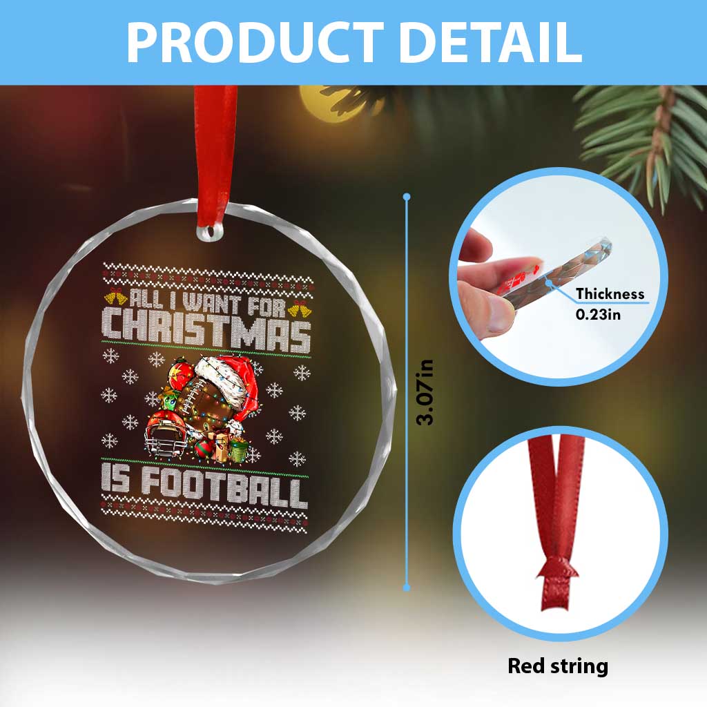 All I Want For Christmas Is Football Crystal Glass Ornament Funny Sport Ugly Christmas - Wonder Print Shop